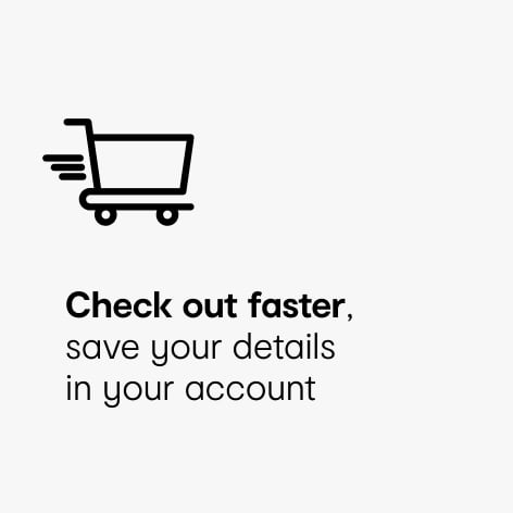 Check out faster, save your details in your account