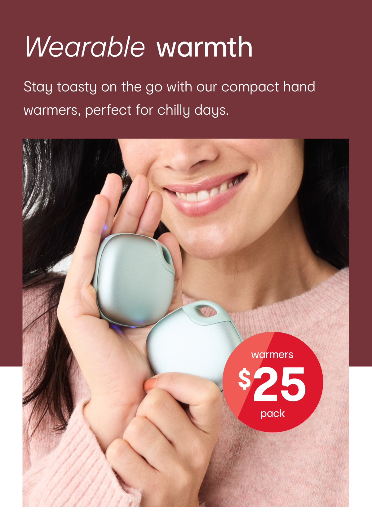 Hand warmers $25pk.