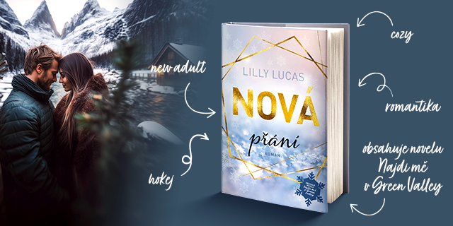 Nová přání - Lilly Lucas | Knihy Dobrovský