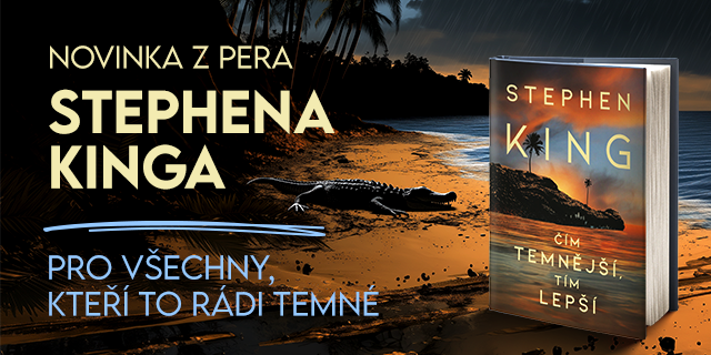 Čím temnější, tím lepší - Stephen King | Knihy Dobrovský