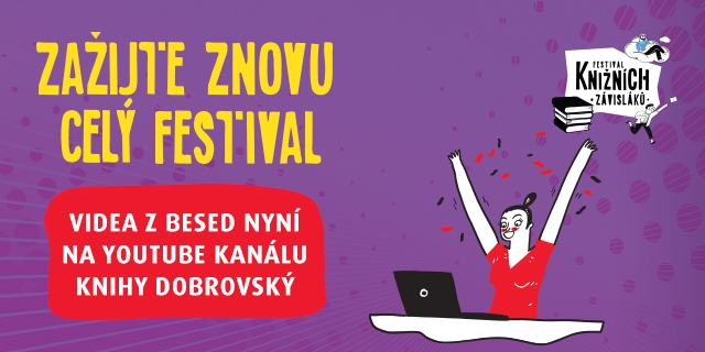 Zažijte Festival Knižních závisláků 2025 znovu - tentokrát z pohodlí domova! | Knihy Dobrovský