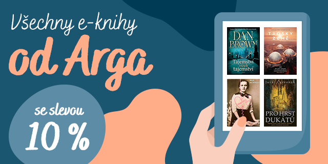 Všechny e-knihy od Arga? Nyní se slevou 10 % | Knihy Dobrovský
