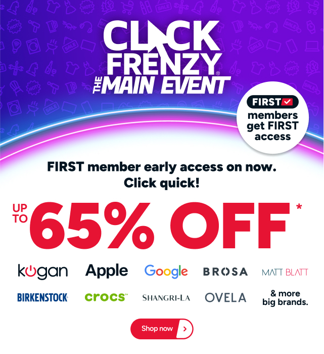 Click Frenzy - FIRST Access