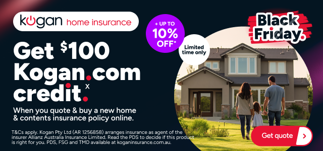Kogan Home Insurance Black Friday - Get $100 kogan.com credit X
