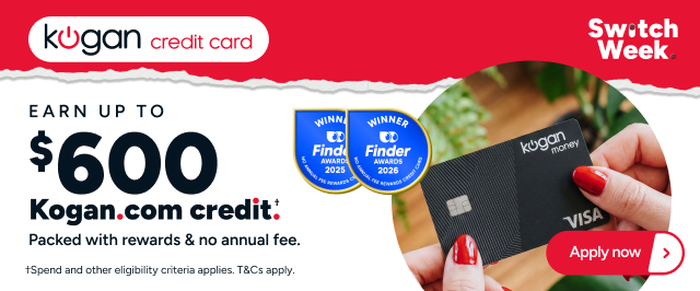 Kogan Money Switch Week - Earn $600 Kogan Credit †
