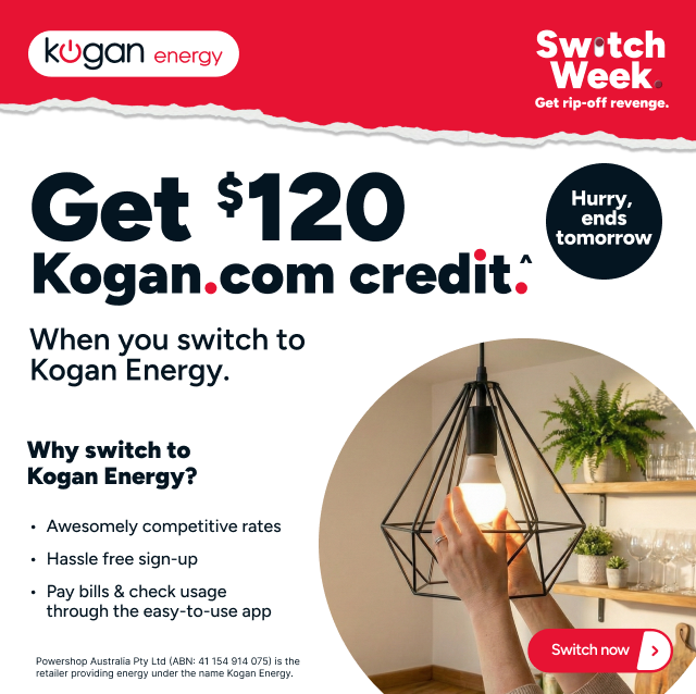 Kogan Energy Switch Week - Get $120 Kogan.com credit ^
