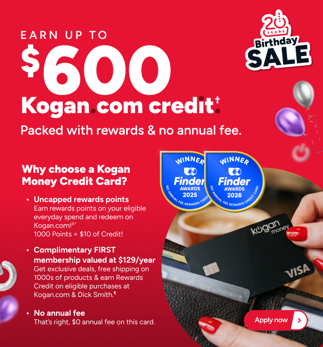 Kogan Money - Earn up to $600 Credit †