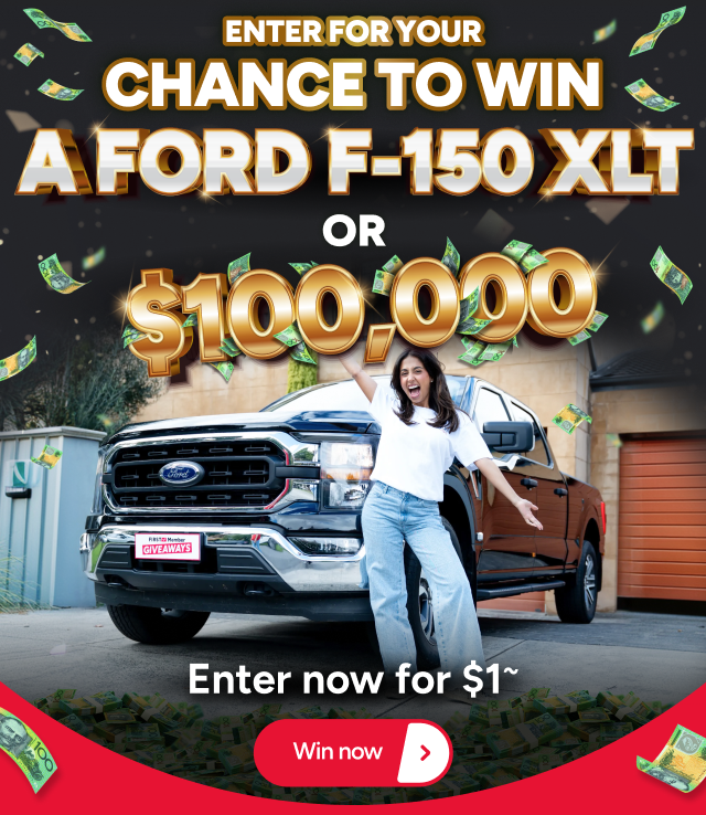 WIN a Ford F-150 XLT or $100,000