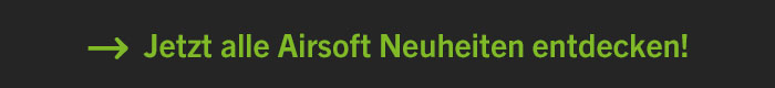 Linkgrafik zur Kategorie Airsoft Neuheiten