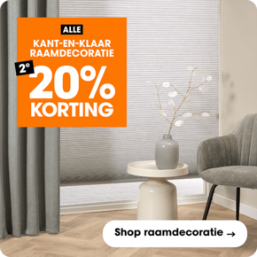 Alle raamdecoratie kant-en-klaar 2e 20% korting