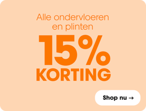 Alle ondervloeren en plinten 15% korting