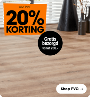 Alle PVC 20% korting + gratis bezorgd vanaf € 250,-