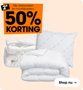 Alle dekbedden en hoofdkussens 2e 50% korting