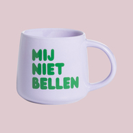 Mij niet bellen mok