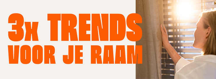 3x trends voor je raam