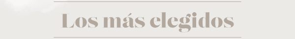 Los más elegidos