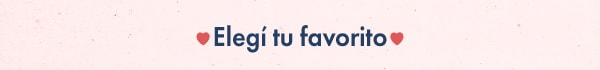 Elegí tu favorito