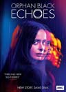 Orphan Black - Echoes: Season 1 (3-disc)