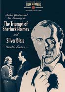 Triumph of Sherlock Holmes, The & Silver Blaze