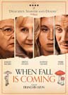 When Fall Is Coming When Fall Is Coming