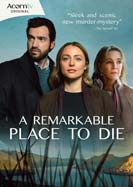 Remarkable Place to Die, A: Series 1