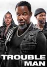 Trouble Man (Michael Jai White) Trouble Man (Michael Jai White)