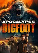 Apocalypse Bigfoot