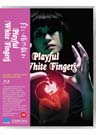 Playful White Fingers (Blu-ray)