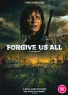 Forgive Us All Forgive Us All