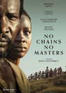 No Chains No Masters No Chains No Masters