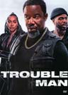 Trouble Man (Michael Jai White) Trouble Man (Michael Jai White)