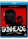 Skinheads (Blu-ray)