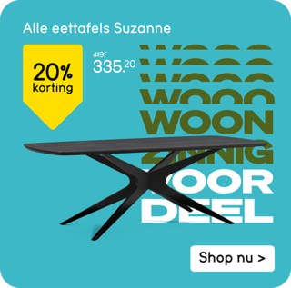 Alle eettafels Suzanne 20% korting