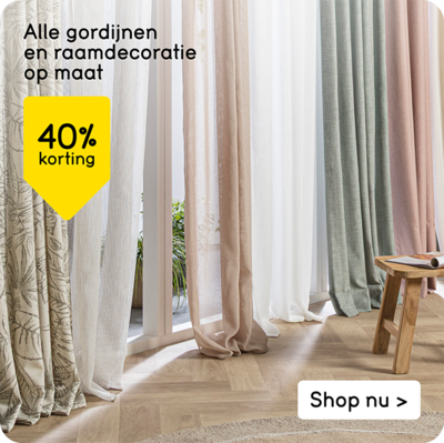 Alle gordijnen, vitrages, inbetweens en raamdecoratie op maat 40% korting