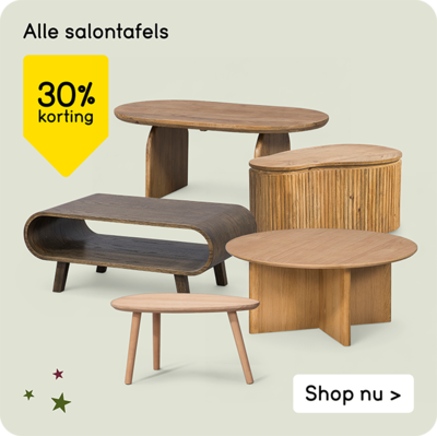 Alle salontafels 30% korting