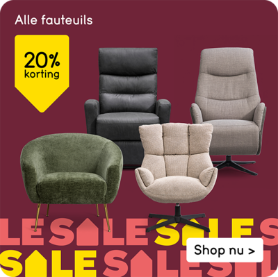 Alle fauteuils 20% korting