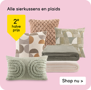Alle sierkussens en plaids 2e halve prijs