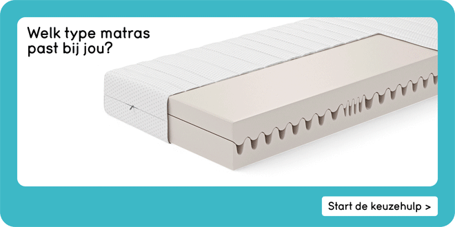 Welk type matras past bij jou?