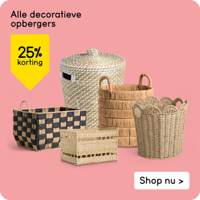 Alle decoratieve opbergers 25% korting