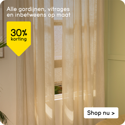 Alle gordijnen, vitrages en inbetweens op maat 30% korting