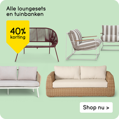 Alle loungesets en tuinbanken 40% korting