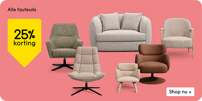 Alle fauteuils 25% korting