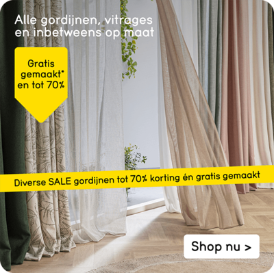 Alle gordijnen, vitrages en inbetweens op maat gratis gemaakt en tot 70% korting