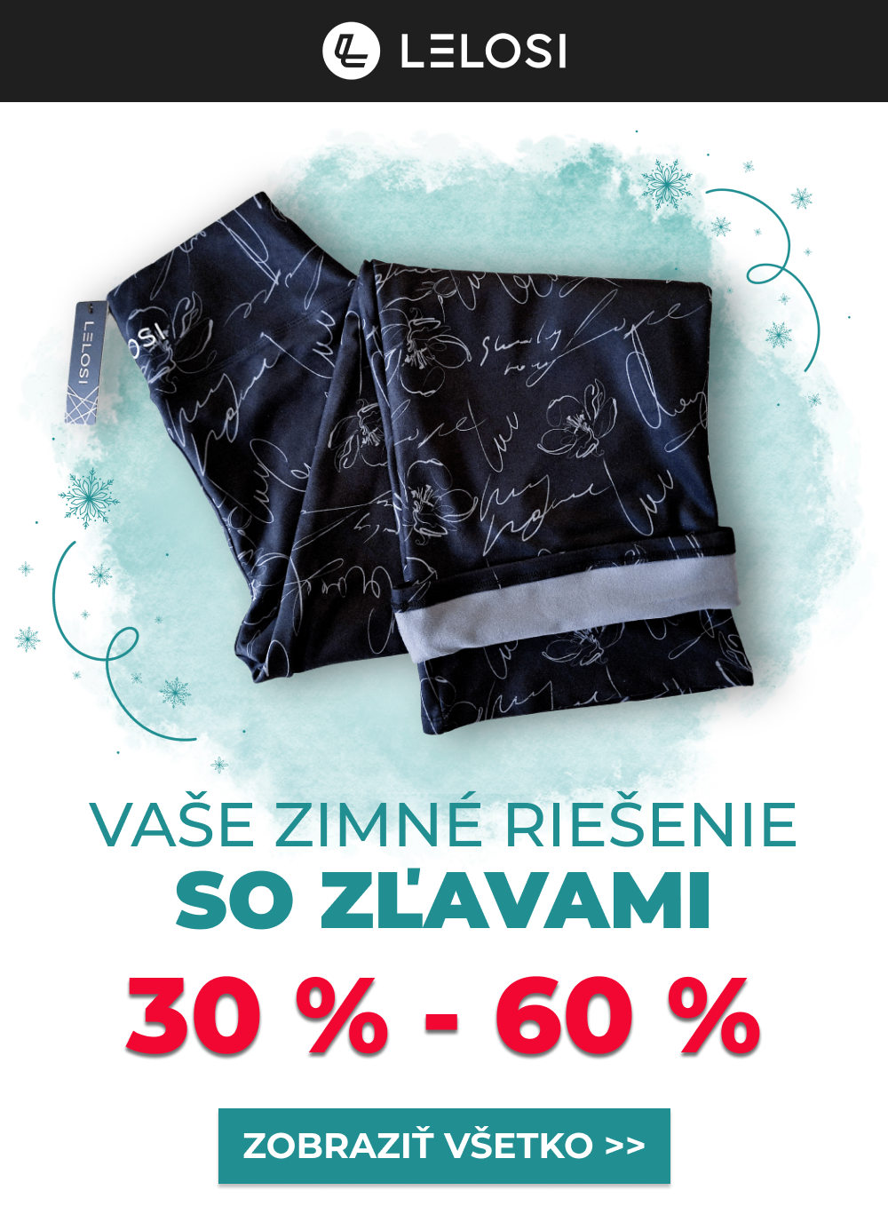 Vaše zimné riešenie SO ZĽAVAMI / 30 - 60 %