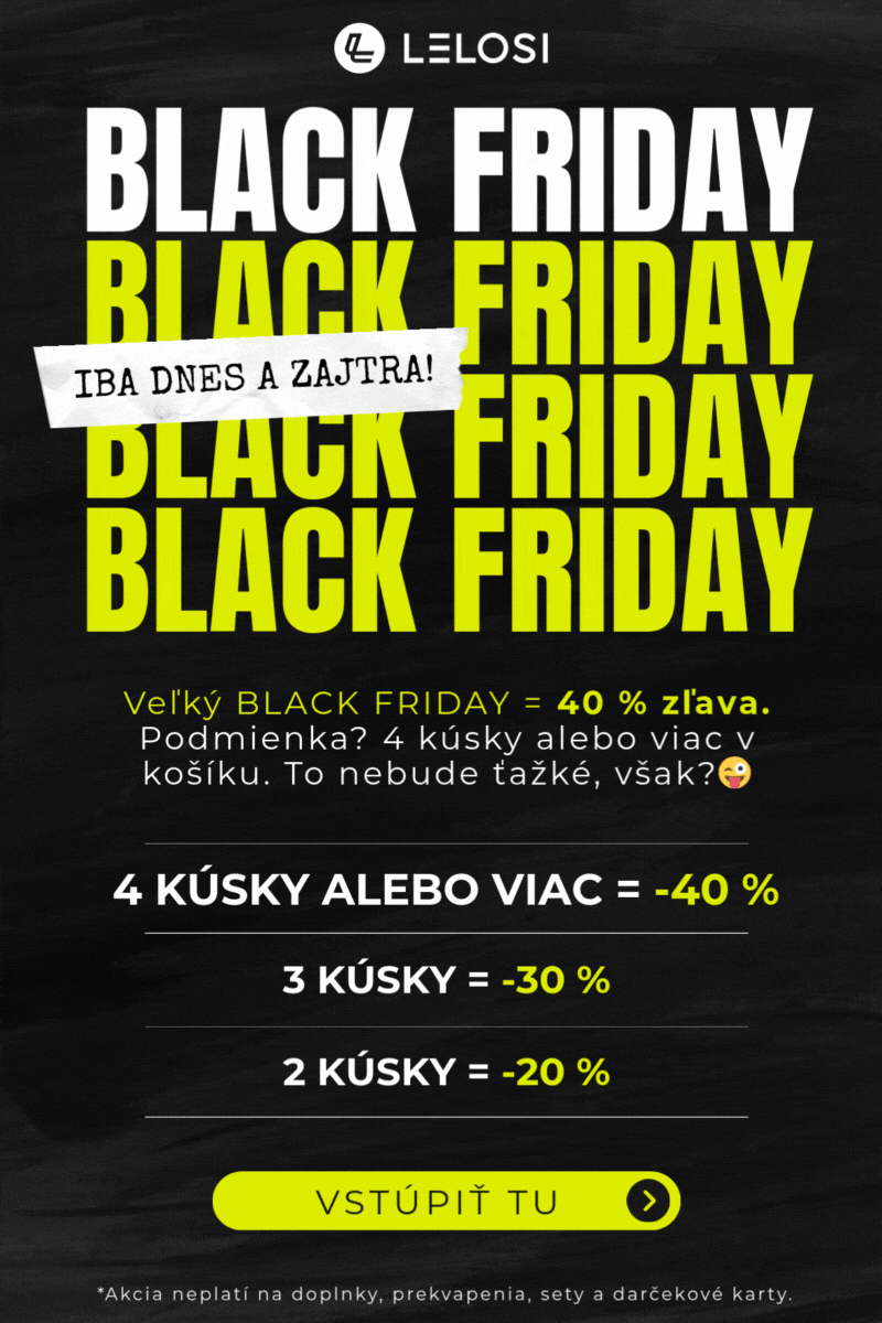 Veľký BLACK FRIDAY = 40 % zľava | 4 KÚSKY ALEBO VIAC = –40 % 3 KÚSKY = –30 % 2 KÚSKY = –20 %