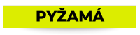 PYŽAMÁ