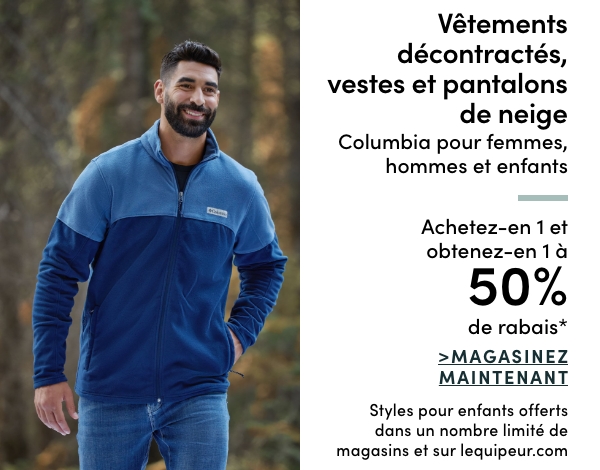 Women's, Men's + Kids' Columbia Casual Clothing, Jacket + Snow Pants Buy one get one 50% OFF*