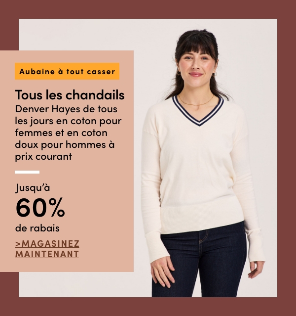 Door Crasher All Regular Priced Women's Everyday Cotton + Men's Soft Denver Hayes Sweaters Save up to 60%