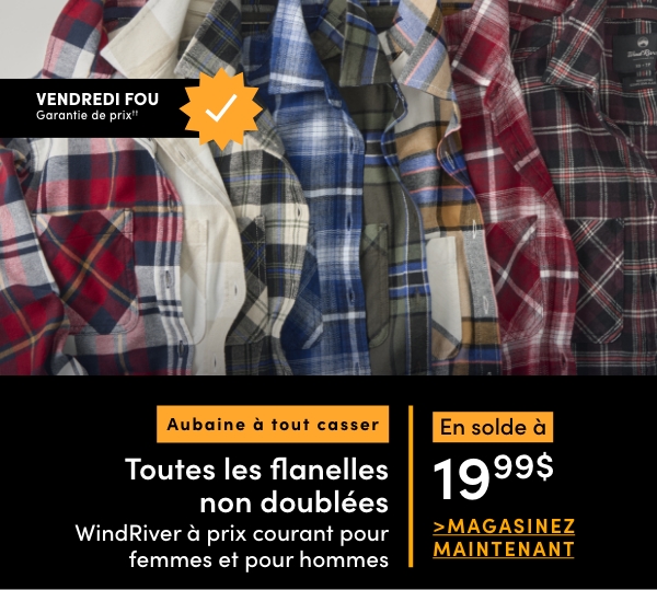 Aubaine à tout casser. Toutes les flanelles non doublées WindRiver à prix courant pour femmes et pour hommes. Économisez 60 %