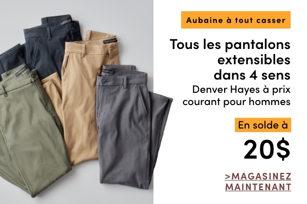 AUBAINE À TOUT CASSER Tous les pantalons extensibles dans 4 sens Denver Hayes à prix courant pour hommes en solde à 20 $